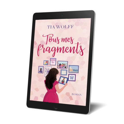 Tous mes fragments - ebook